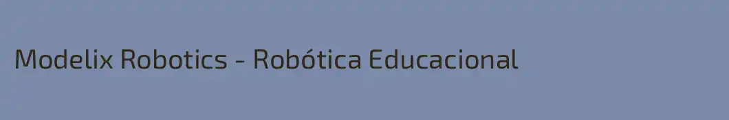 Modelix Robotics - Robótica Educacional